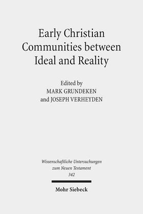 Grundeken / Verheyden |  Early Christian Communities Between Ideal and Reality | Buch |  Sack Fachmedien