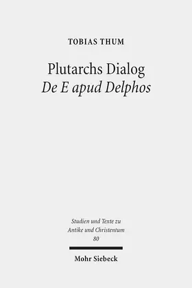 Thum |  Plutarchs Dialog De E apud Delphos | Buch |  Sack Fachmedien