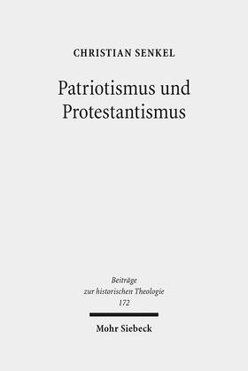 Senkel |  Patriotismus und Protestantismus | Buch |  Sack Fachmedien