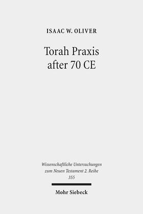 Oliver |  Torah Praxis after 70 CE | Buch |  Sack Fachmedien