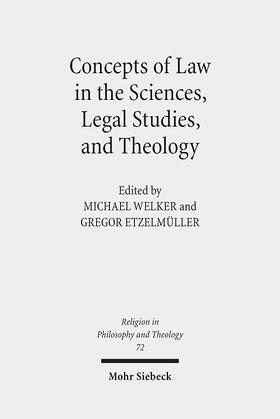 Welker / Etzelmüller |  Concepts of Law in the Sciences, Legal Studies, and Theology | Buch |  Sack Fachmedien