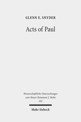 Snyder |  Acts of Paul | Buch |  Sack Fachmedien