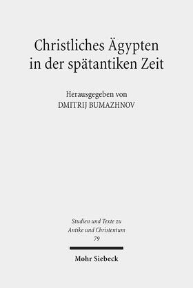 Bumazhnov |  Christliches Ägypten in der spätantiken Zeit | Buch |  Sack Fachmedien