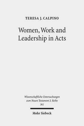 Calpino |  Women, Work and Leadership in Acts | Buch |  Sack Fachmedien