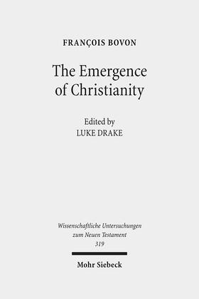 Bovon / Drake |  The Emergence of Christianity | eBook | Sack Fachmedien