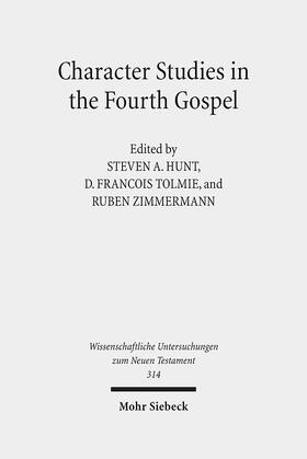 Hunt / Tolmie / Zimmermann |  Character Studies in the Fourth Gospel | Buch |  Sack Fachmedien