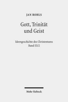 Rohls |  Gott, Trinität und Geist | Buch |  Sack Fachmedien