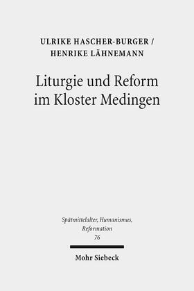 Hascher-Burger / Lähnemann |  Liturgie und Reform im Kloster Medingen | Buch |  Sack Fachmedien
