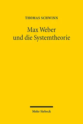 Schwinn |  Max Weber und die Systemtheorie | Buch |  Sack Fachmedien