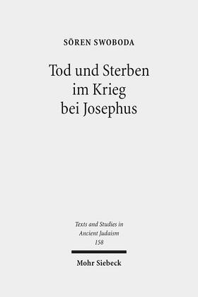 Swoboda |  Tod und Sterben im Krieg bei Josephus | Buch |  Sack Fachmedien