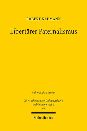 Neumann |  Libertärer Paternalismus | eBook | Sack Fachmedien