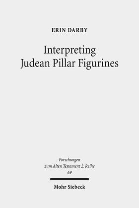 Darby |  Interpreting Judean Pillar Figurines | eBook | Sack Fachmedien