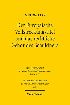 Ptak |  Der Europäische Vollstreckungstitel und das rechtliche Gehör des Schuldners | Buch |  Sack Fachmedien