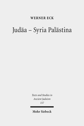 Eck |  Eck, W: Judäa - Syria Palästina | Buch |  Sack Fachmedien