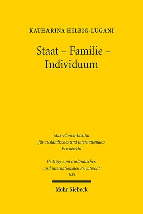 Hilbig-Lugani |  Staat - Familie - Individuum | eBook | Sack Fachmedien