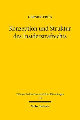 Trüg |  Trüg, G: Konzeption und Struktur des Insiderstrafrechts | Buch |  Sack Fachmedien