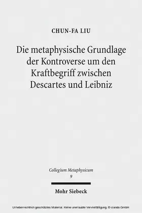 Liu |  Die metaphysische Grundlage der Kontroverse um den Kraftbegriff zwischen Descartes und Leibniz | eBook | Sack Fachmedien