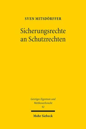 Mitsdörffer |  Mitsdörffer, S: Sicherungsrechte an Schutzrechten | Buch |  Sack Fachmedien