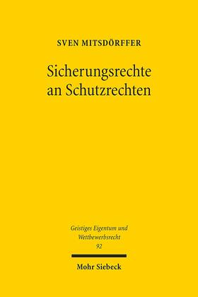 Mitsdörffer |  Sicherungsrechte an Schutzrechten | Buch |  Sack Fachmedien