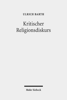 Barth |  Kritischer Religionsdiskurs | Buch |  Sack Fachmedien