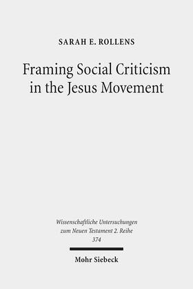 Rollens |  Framing Social Criticism in the Jesus Movement | Buch |  Sack Fachmedien