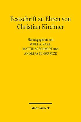 Kaal / Schmidt / Schwartze |  Festschrift zu Ehren von Christian Kirchner | Buch |  Sack Fachmedien