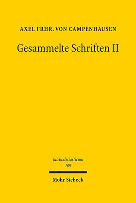 Frhr. von Campenhausen / Heinig / Munsonius |  Gesammelte Schriften 2 | Buch |  Sack Fachmedien