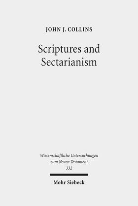 Collins |  Collins, J: Scriptures and Sectarianism | Buch |  Sack Fachmedien