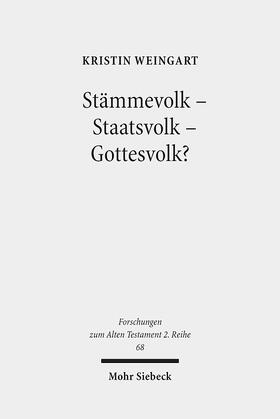 Weingart |  Weingart, K: Stämmevolk - Staatsvolk - Gottesvolk? | Buch |  Sack Fachmedien