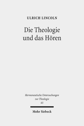 Lincoln |  Die Theologie und das Hören | Buch |  Sack Fachmedien