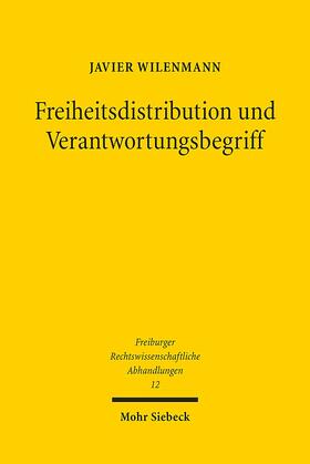 Wilenmann | Freiheitsdistribution und Verantwortungsbegriff | Buch | 978-3-16-153290-0 | sack.de