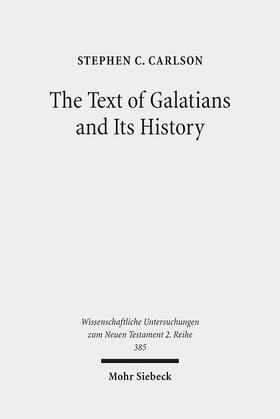 Carlson |  Carlson, S: Text of Galatians and Its History | Buch |  Sack Fachmedien
