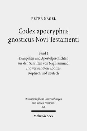 Nagel |  Codex apocryphus gnosticus Novi Testamenti | Buch |  Sack Fachmedien