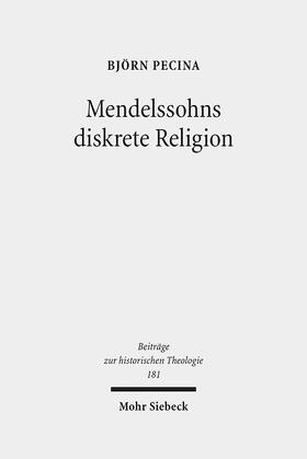 Pecina |  Pecina, B: Mendelssohns diskrete Religion | Buch |  Sack Fachmedien