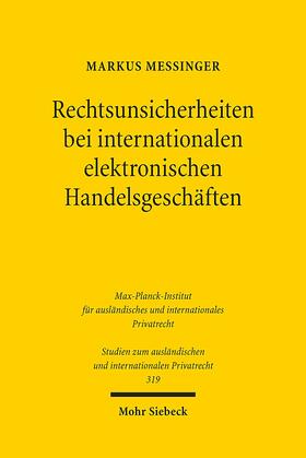 Messinger |  Rechtsunsicherheiten bei internationalen elektronischen Handelsgeschäften | Buch |  Sack Fachmedien