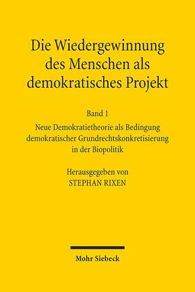 Rixen |  Die Wiedergewinnung des Menschen als demokratisches Projekt | Buch |  Sack Fachmedien