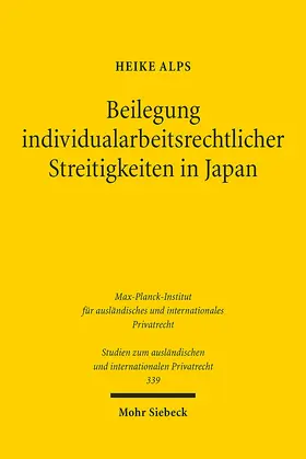 Alps |  Beilegung individualarbeitsrechtlicher Streitigkeiten in Japan | Buch |  Sack Fachmedien