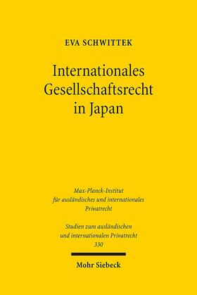 Schwittek |  Schwittek, E: Internationales Gesellschaftsrecht in Japan | Buch |  Sack Fachmedien