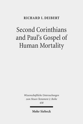 Deibert |  Deibert, R: Second Corinthians and Paul's Gospel | Buch |  Sack Fachmedien