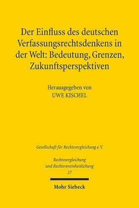 Kischel |  Einfluss des deutschen Verfassungsrechtsdenkens | Buch |  Sack Fachmedien