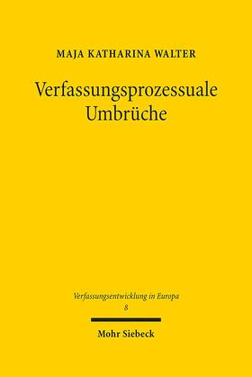 Walter |  Verfassungsprozessuale Umbrüche | Buch |  Sack Fachmedien