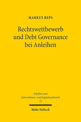 Reps |  Rechtswettbewerb und Debt Governance bei Anleihen | Buch |  Sack Fachmedien