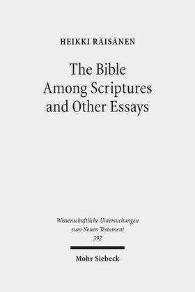 Räisänen |  Räisänen, H: Bible Among Scriptures and Other Essays | Buch |  Sack Fachmedien
