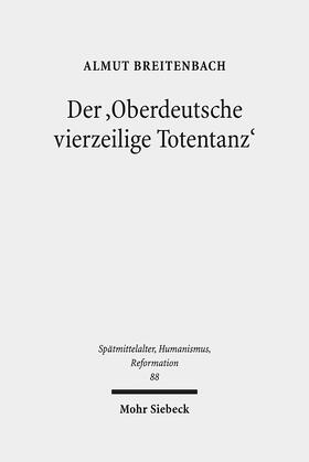 Breitenbach |  Breitenbach, A: 'Oberdeutsche vierzeilige Totentanz' | Buch |  Sack Fachmedien