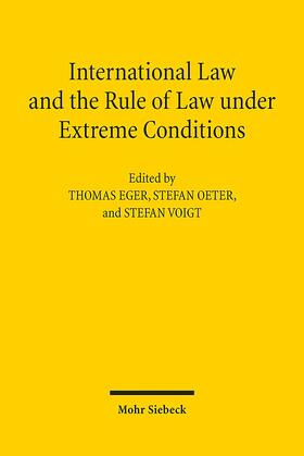 Eger / Oeter / Voigt |  International Law and the Rule of Law under Extreme Conditio | Buch |  Sack Fachmedien