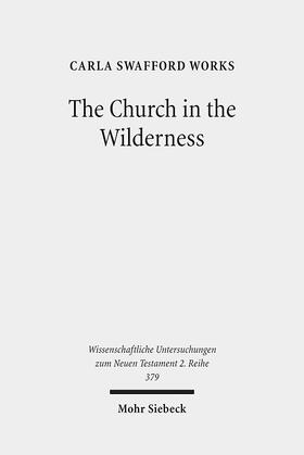 Swafford Works |  The Church in the Wilderness | eBook | Sack Fachmedien