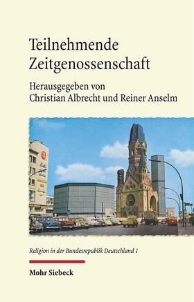 Albrecht / Anselm |  Teilnehmende Zeitgenossenschaft | Buch |  Sack Fachmedien