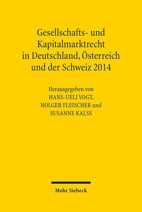 Fleischer / Kalss / Vogt |  Gesellschafts- und Kapitalmarktrecht in Deutschland, Österreich und der Schweiz 2014 | Buch |  Sack Fachmedien