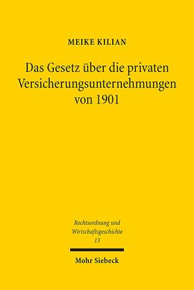 Kilian |  Kilian, M: Gesetz über die priv. Versicherungsunternehmunen | Buch |  Sack Fachmedien