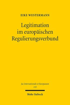Westermann |  Westermann: Legitimation im europäischen Regulierungsverbund | Buch |  Sack Fachmedien